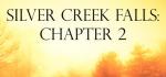 Silver Creek Falls - Chapter 2